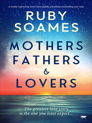 cover image of Mothers, Fathers, & Lovers